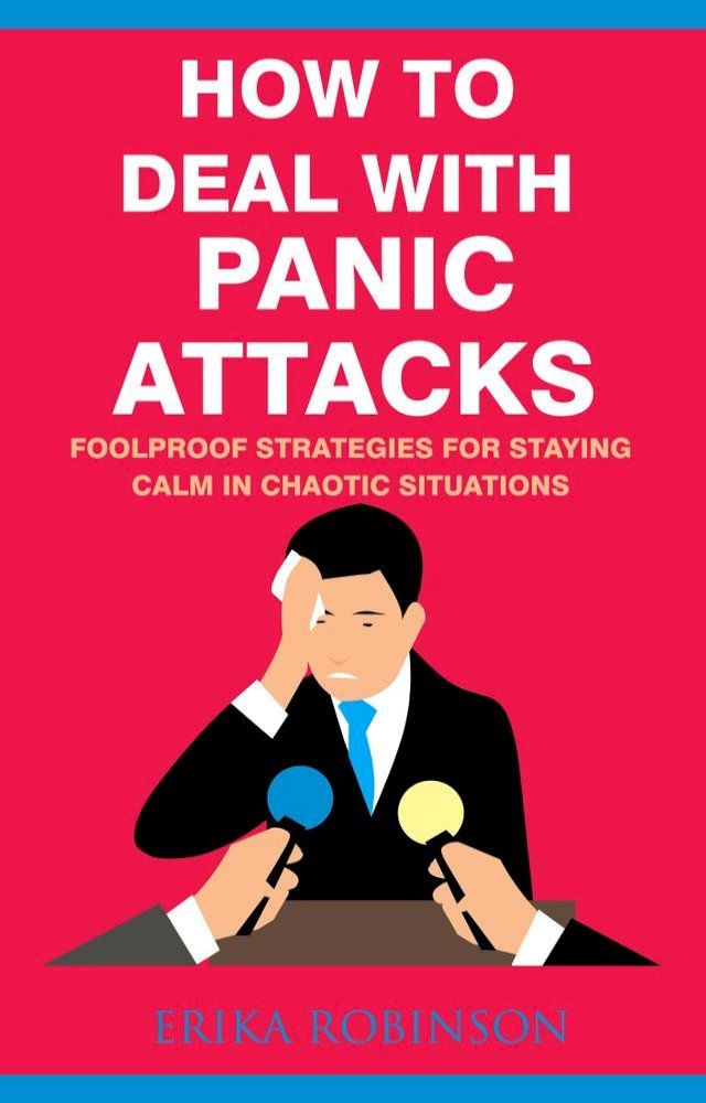  How to Deal with Panic Attacks(Kobo/電子書)