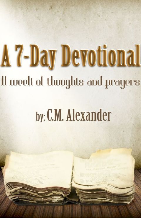 A 7-Day Devotional(Kobo/電子書)