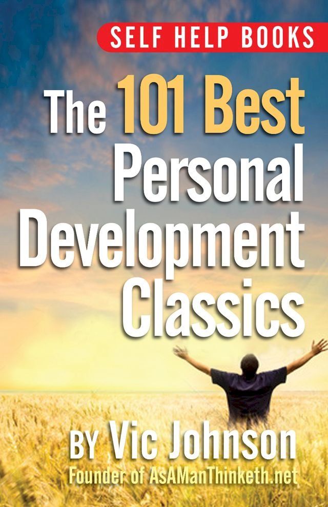  Self Help Books: The 101 Best Personal Development Classics(Kobo/電子書)