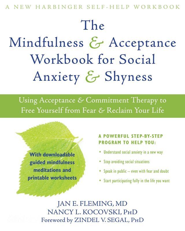  The Mindfulness and Acceptance Workbook for Social Anxiety and Shyness(Kobo/電子書)