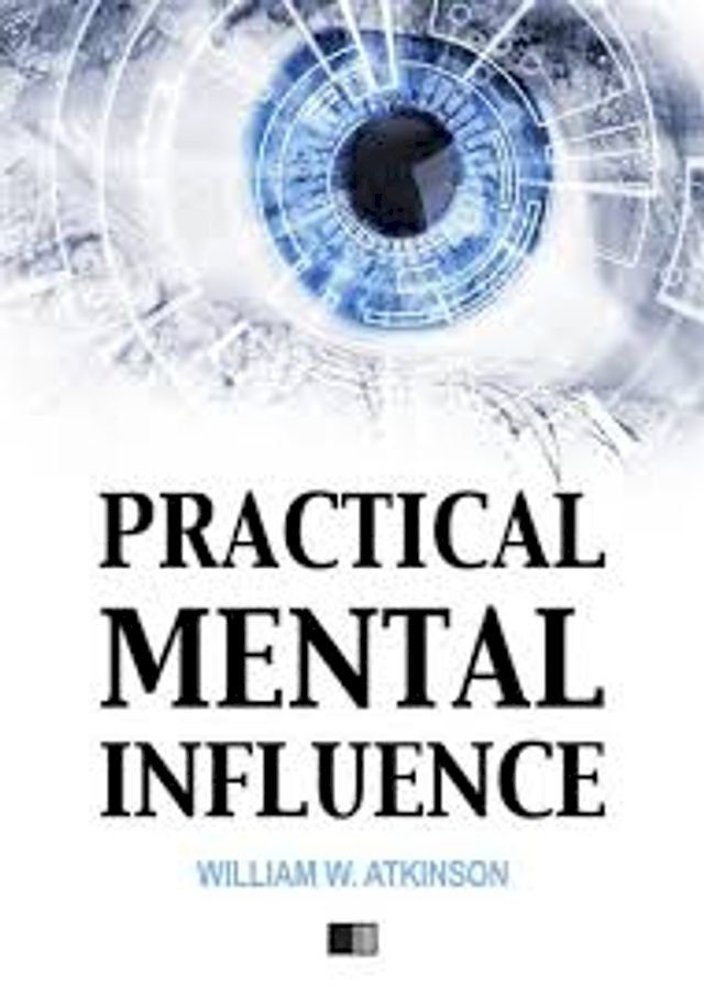  Practical Mental Influence(Kobo/電子書)