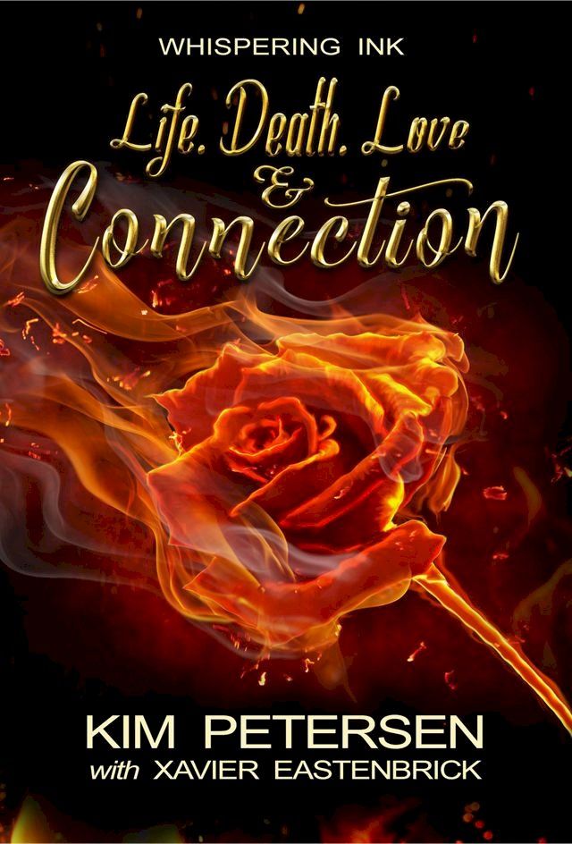  Life. Death. Love & Connection(Kobo/電子書)