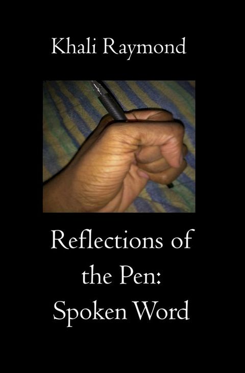 Reflections of the Pen: Spoken Word(Kobo/電子書)