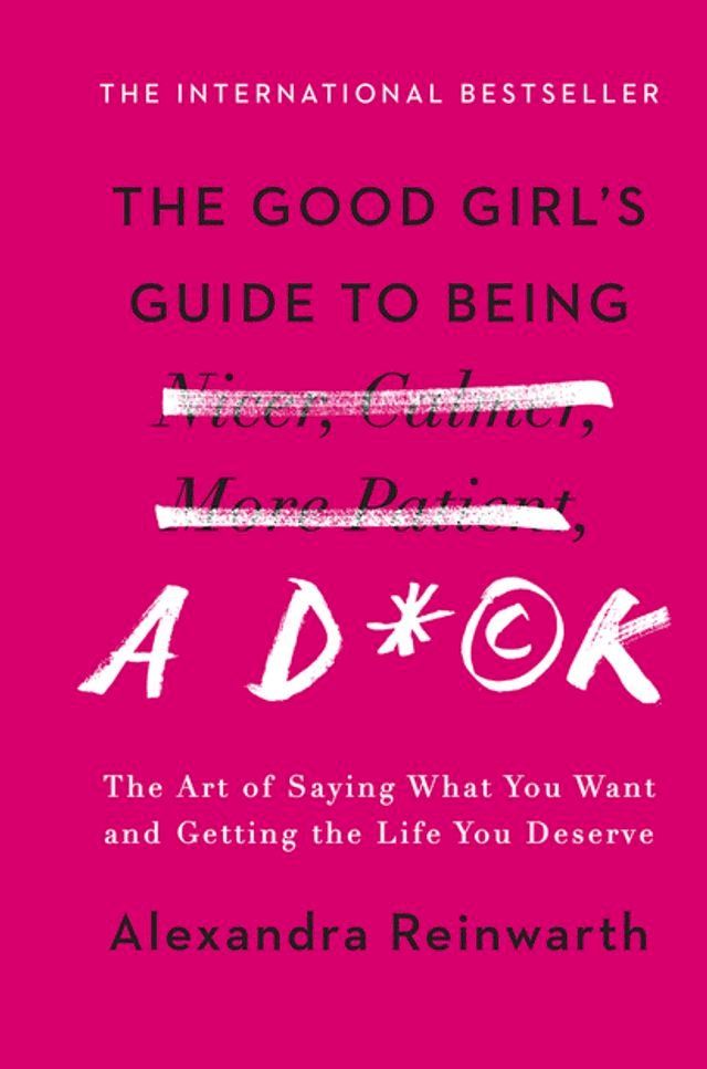  The Good Girl's Guide to Being a D*ck(Kobo/電子書)