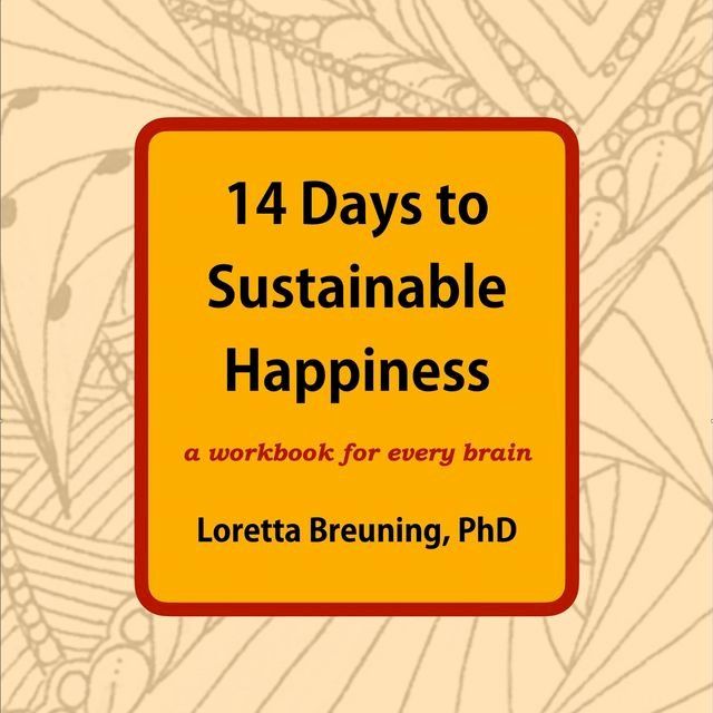  14 Days to Sustainable Happiness(Kobo/電子書)