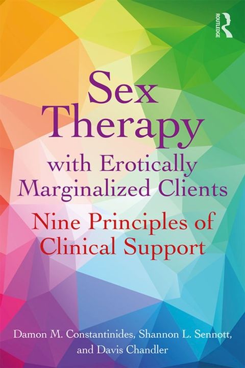 Sex Therapy with Erotically Marginalized Clients(Kobo/電子書)