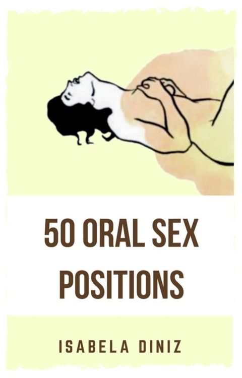 50 Oral Sex Positions(Kobo/電子書)