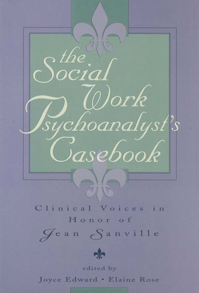  The Social Work Psychoanalyst's Casebook(Kobo/電子書)