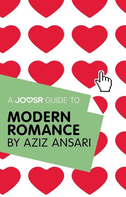 A Joosr Guide to... Modern Romance by Aziz Ansari(Kobo/電子書)