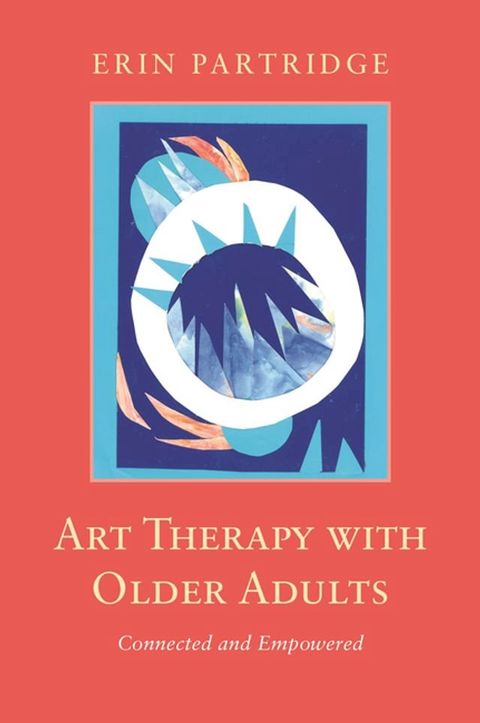 Art Therapy with Older Adults(Kobo/電子書)