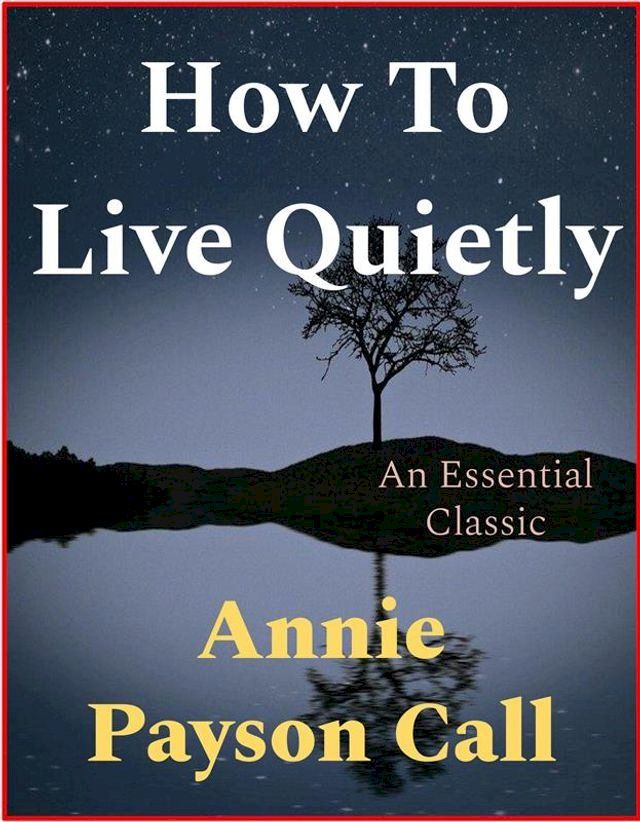  How To Live Quietly(Kobo/電子書)