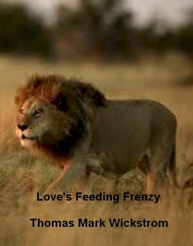  Love's Feeding Frenzy(Kobo/電子書)