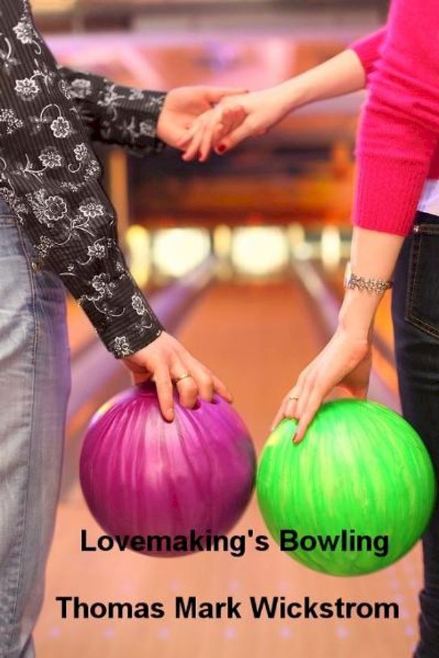  Lovemaking's Bowling(Kobo/電子書)