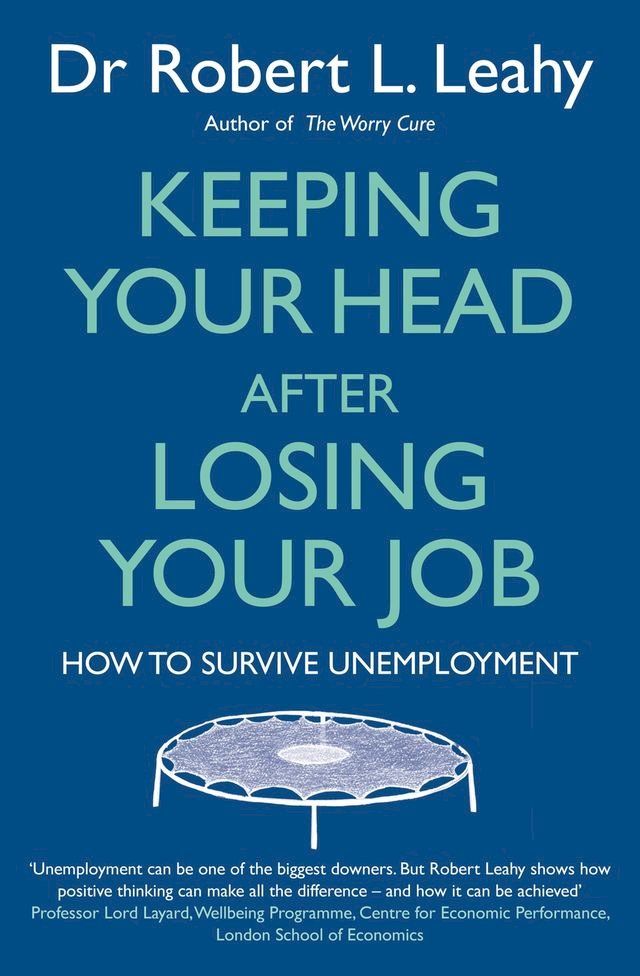  Keeping Your Head After Losing Your Job(Kobo/電子書)