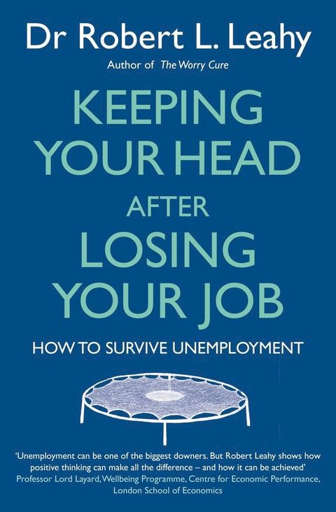 Keeping Your Head After Losing Your Job(Kobo/電子書)