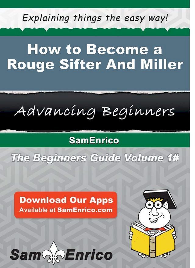  How to Become a Rouge Sifter And Miller(Kobo/電子書)