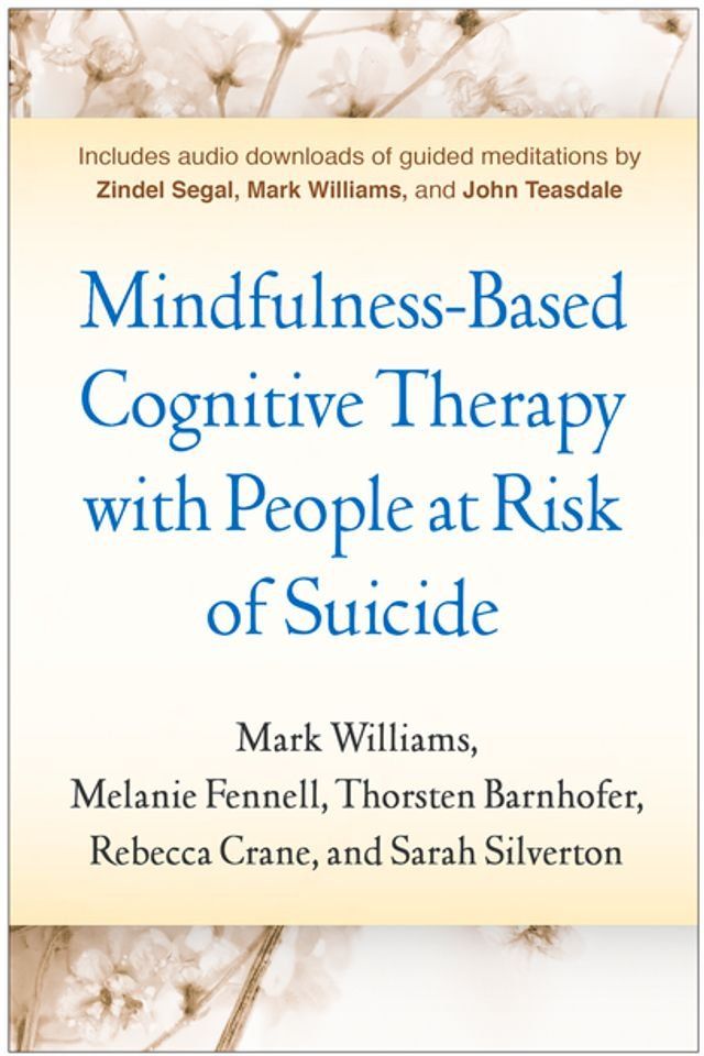  Mindfulness-Based Cognitive Therapy with People at Risk of Suicide(Kobo/電子書)