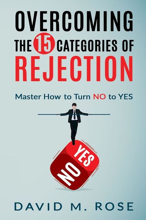 Overcoming The 15 Categories of Rejection(Kobo/電子書)