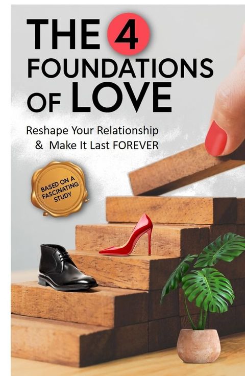 The 4 Foundations of Love(Kobo/電子書)