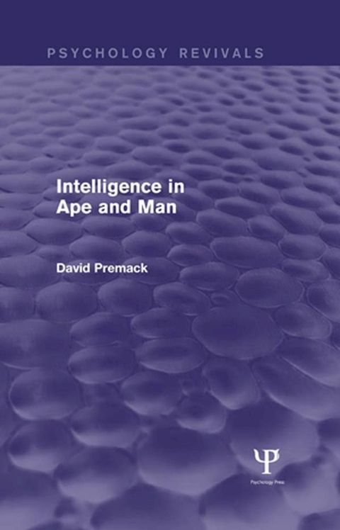 Intelligence in Ape and Man (Psychology Revivals)(Kobo/電子書)