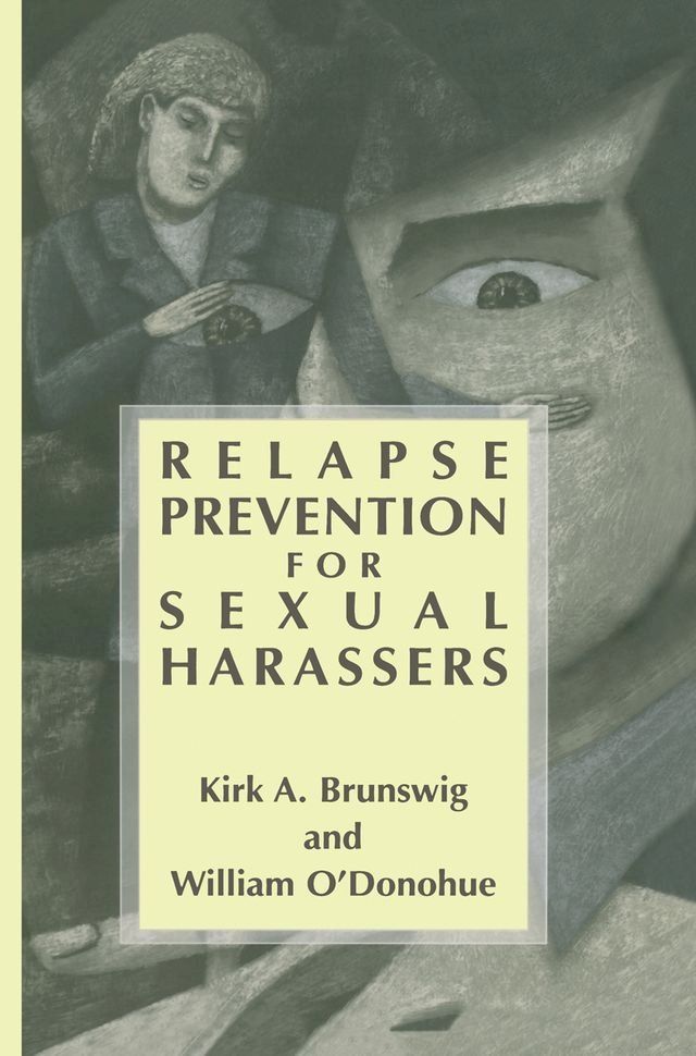  Relapse Prevention for Sexual Harassers(Kobo/電子書)