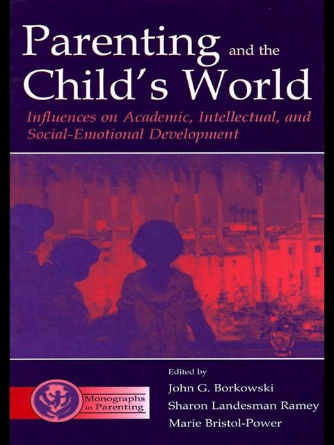 Parenting and the Child's World(Kobo/電子書)