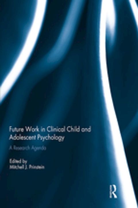 Future Work in Clinical Child and Adolescent Psychology(Kobo/電子書)