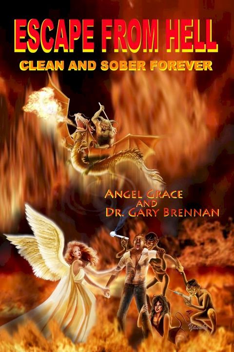 Escape from Hell: Clean and Sober Forever(Kobo/電子書)