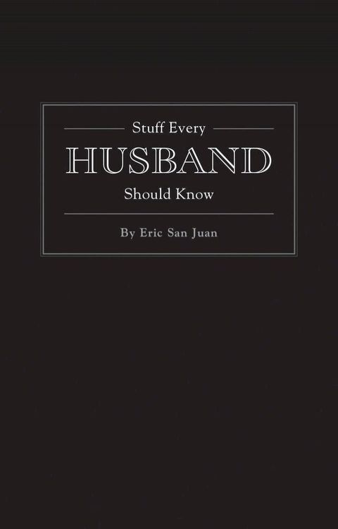 Stuff Every Husband Should Know(Kobo/電子書)