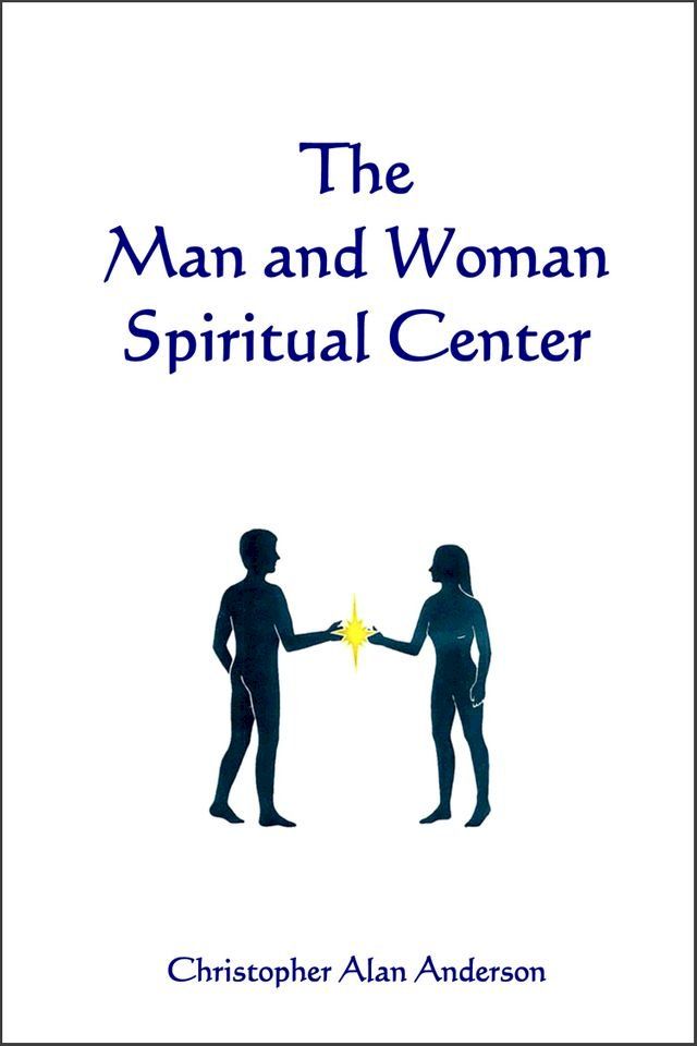  The Man and Woman Spiritual Center(Kobo/電子書)