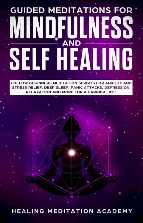 Guided Meditations for Mindfulness and Self Healing(Kobo/電子書)