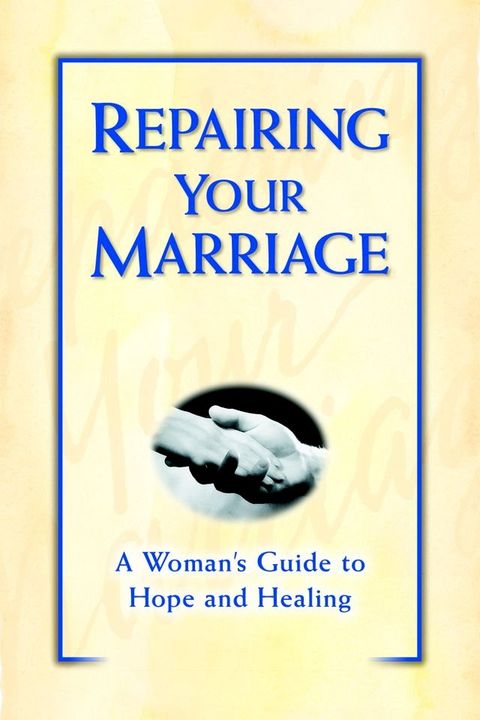 Repairing Your Marriage After His Affair(Kobo/電子書)