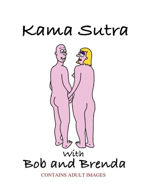 Kama Sutra with Bob and Brenda(Kobo/電子書)