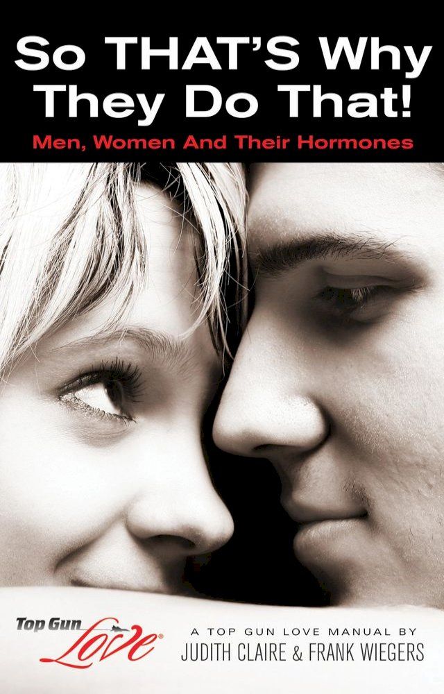  So That's Why They Do That! Men, Women and Their Hormones(Kobo/電子書)