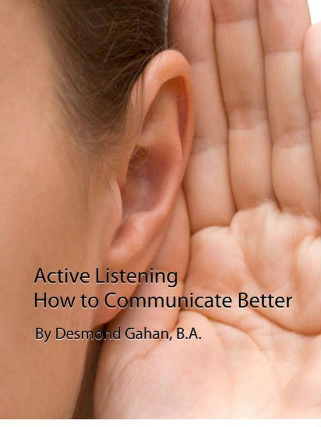  Active Listening: How to Communicate Better(Kobo/電子書)