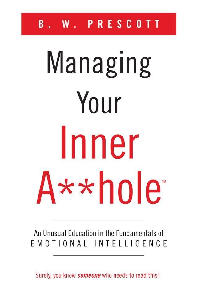  Managing Your Inner A**hole(Kobo/電子書)