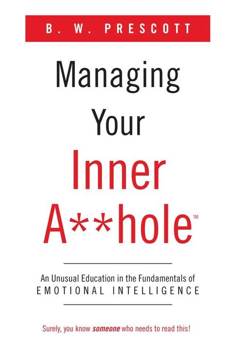 Managing Your Inner A**hole(Kobo/電子書)