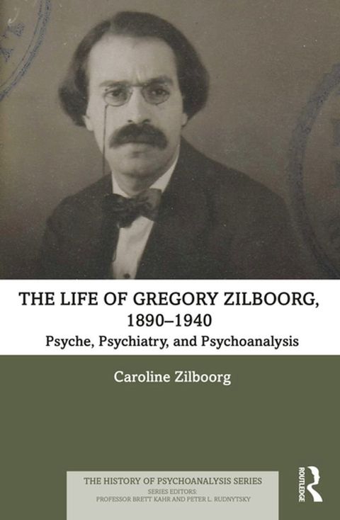 The Life of Gregory Zilboorg, 1890–1940(Kobo/電子書)