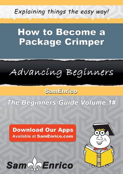 How to Become a Package Crimper(Kobo/電子書)