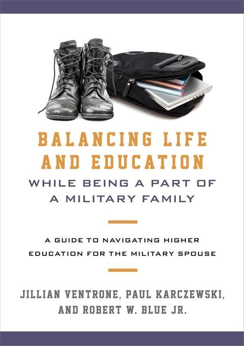 Balancing Life and Education While Being a Part of a Military Family(Kobo/電子書)