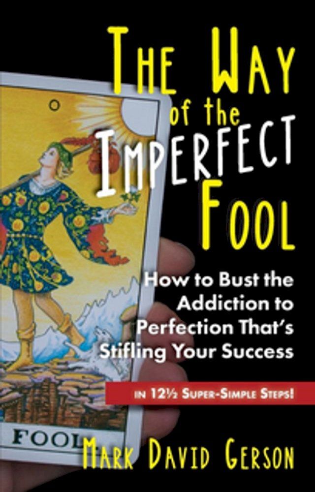  The Way of the Imperfect Fool(Kobo/電子書)