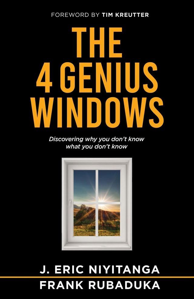  The 4 Genius Windows: Discovering Why You Don't Know What You Don't Know(Kobo/電子書)