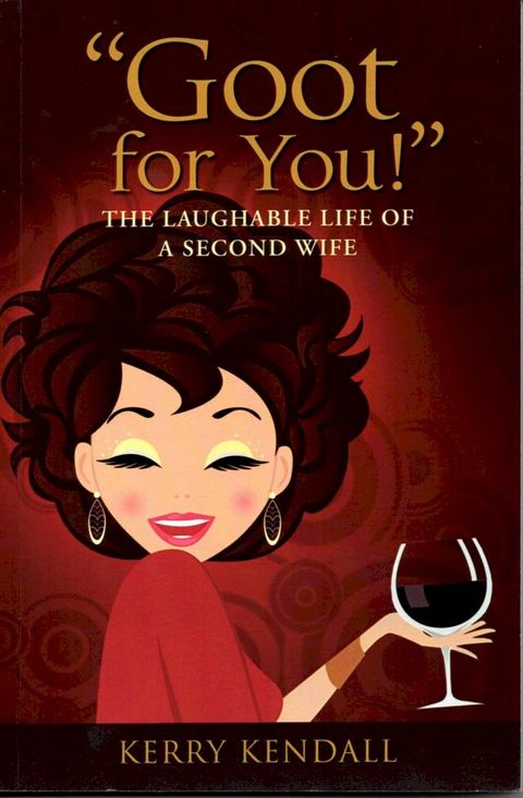 "Goot for You!" The Laughable Life of a Second Wife(Kobo/電子書)