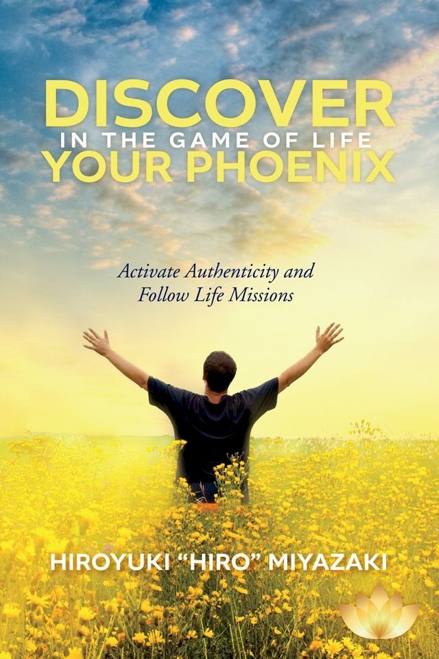  Discover Your Phoenix in the Game of Life(Kobo/電子書)