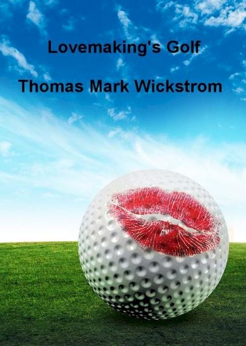 Lovemaking's Golf(Kobo/電子書)