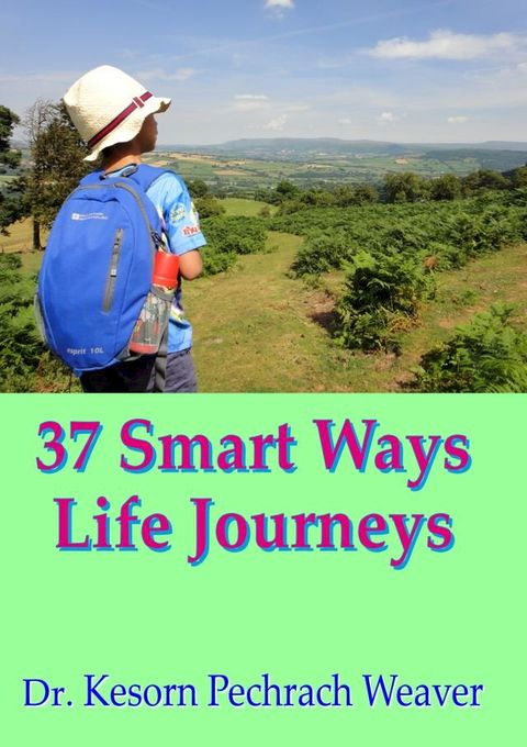 37 Smart Ways Life Journeys(Kobo/電子書)