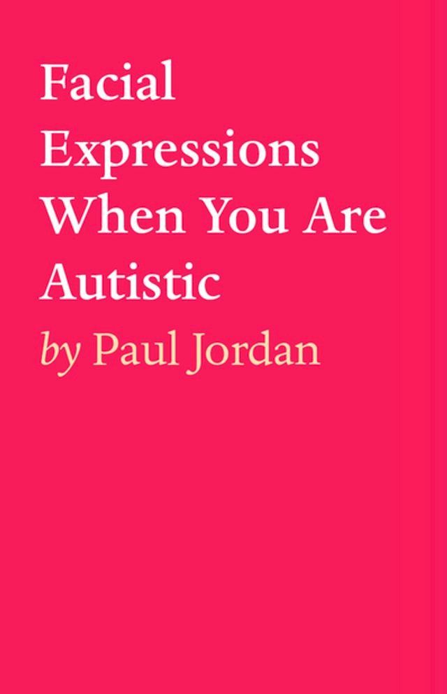  Facial Expressions When You Are Autistiic(Kobo/電子書)