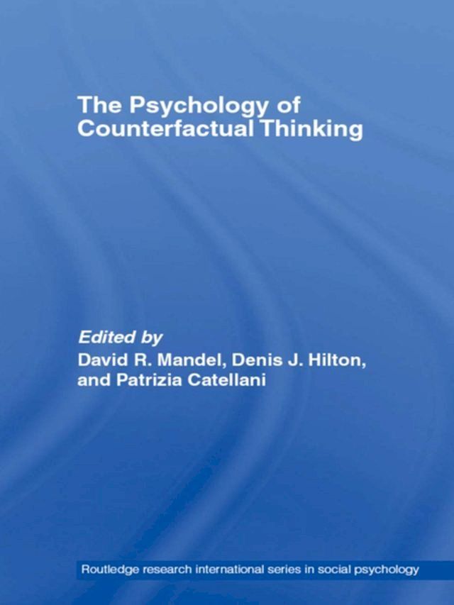  The Psychology of Counterfactual Thinking(Kobo/電子書)