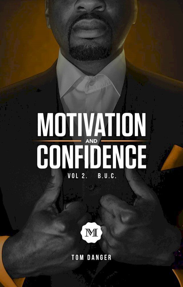  Motivation & Confidence vol. 2 Building Up Your Confidence(Kobo/電子書)