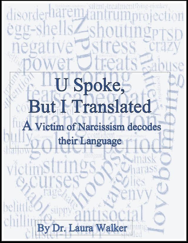  U Spoke but I Translated: A Victim of Narcissism decodes their Language(Kobo/電子書)